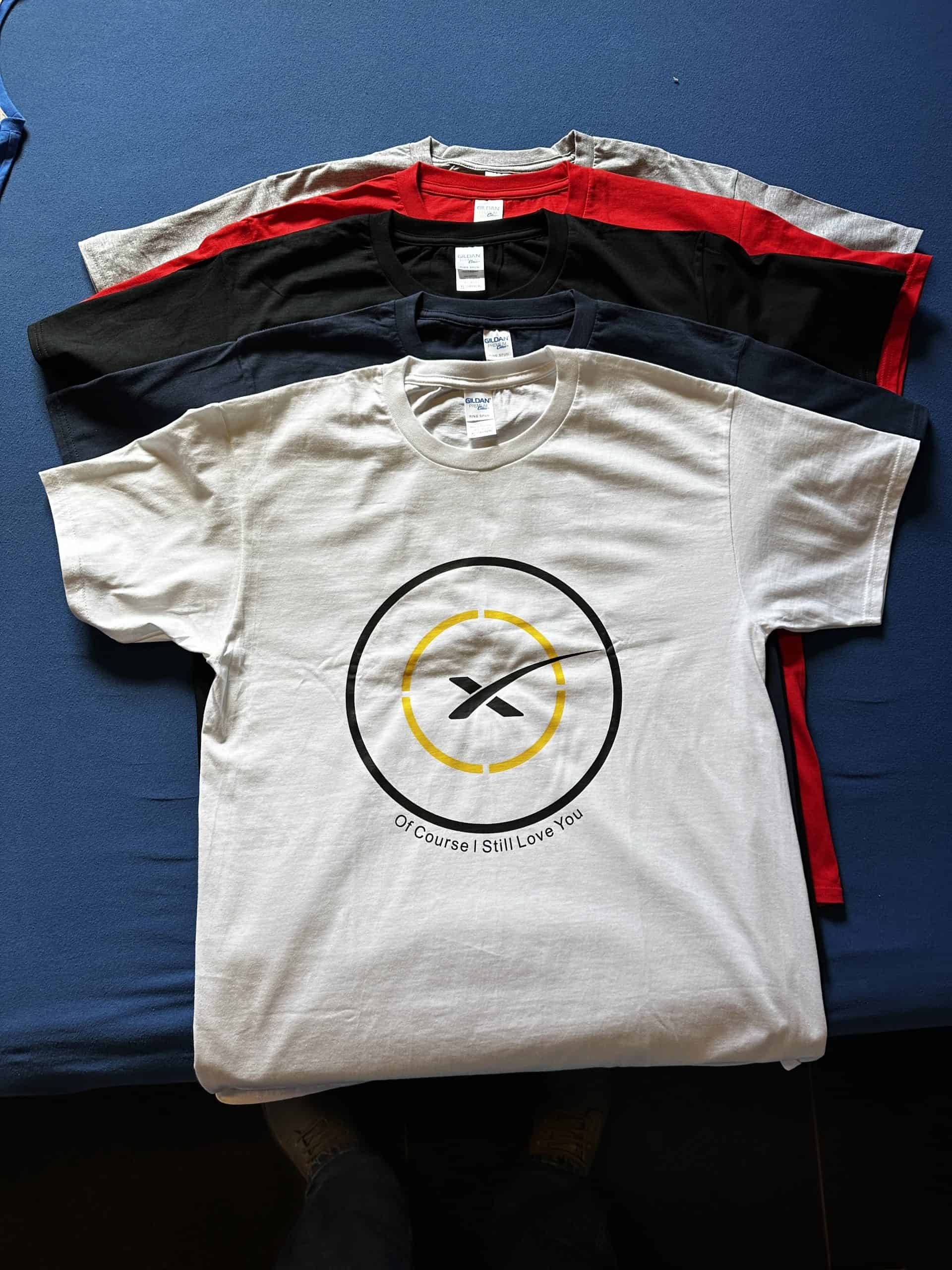 SpaceX T-Shirt Of Course I Still Love You
